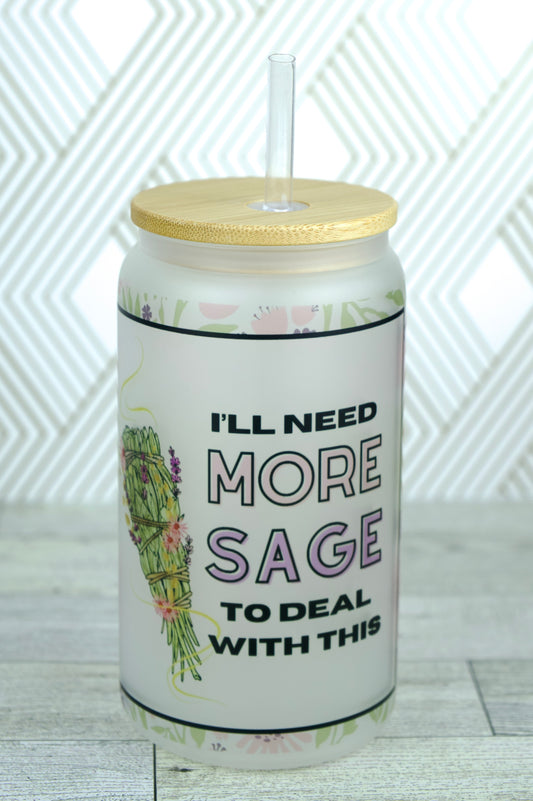 I'll Need More Sage to Deal Tumbler